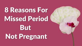 8 Reasons For Missed Period But Not Pregnant  VisitJoy [upl. by Ro]