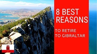 8 Best reasons to retire to Gibraltar Living in Gibraltar [upl. by Marciano]