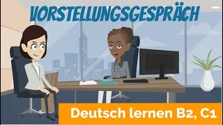 Deutsch lernen B2 C1  ein Vorstellungsgespräch führen  Haupt und Nebensätze  Satzbau [upl. by Hgielar]