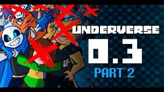 UNDERVERSE 03 Part 2 By Jakei [upl. by Eladnor]