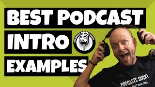 Best Podcast Intro Examples [upl. by Oicnedurp5]