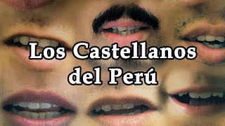 Los Castellanos del Peru [upl. by Uphemia]