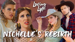 EP 4 Nichelle’s Rebirth  Loving Lyfe Season 2 [upl. by Nosduj]