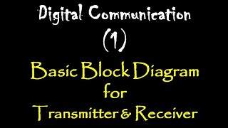 Digital Communication 1 Basic Block Diagram of digital communication system Transmitteramp Receiver [upl. by Costanza834]