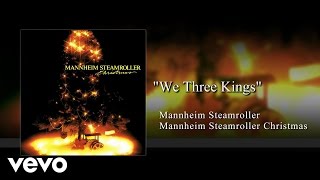 Mannheim Steamroller  We Three Kings Audio [upl. by Etteve]