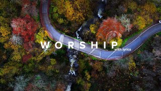 Powerful Worship Songs 2022 with Lyrics [upl. by Nema]