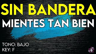 Sin Bandera  Mientes Tan Bien  Karaoke Instrumental  Bajo [upl. by Ahsaek]