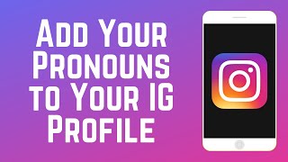 How to Add Your Pronouns to Your Instagram Profile [upl. by Honorine]