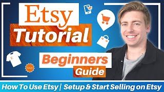 How To Use Etsy  Setup amp Start Selling on Etsy Etsy Tutorial for Beginners [upl. by Aynat311]