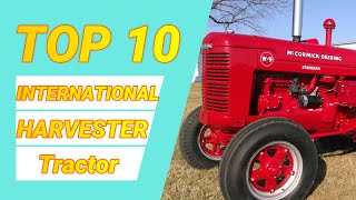 Top Ten International Harvester [upl. by Anneirda]