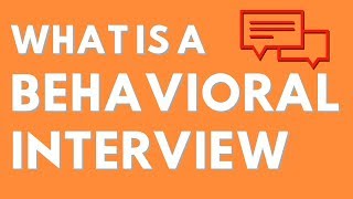 What is a Behavioral Interview [upl. by Efeek]