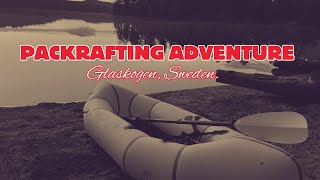 Packrafting Adventure Glaskogen Sweden [upl. by Felipe]