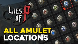 Lies Of P All Amulet Locations [upl. by Bunch]