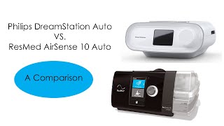 ResMed AirSense 10 Auto Vs Philips Respironics DreamStation Auto CPAP Machine [upl. by Arraet]