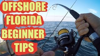 Some Beginner Tips For Offshore Fishing Florida Steps To Success [upl. by Nimzzaj954]