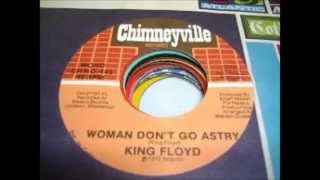 KING FLOYD  Woman dont go astray [upl. by Rikki]