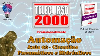 Telecurso 2000  Automação  06 Circuitos pneumáticos e hidráulicos [upl. by Odell632]