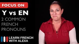 2 Common French Pronouns Y vs EN [upl. by Bathsheeb]