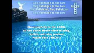 Sing Hallelujah To The Lord  With Lyrics  HDwmv [upl. by Arretahs]