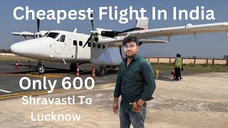 Cheapest flight In India Shravasti To Lucknow  Travel vlog [upl. by Woo]