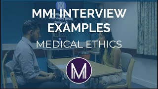 MMI Interview Examples  Medical Ethics  Medic Mind [upl. by Darmit455]