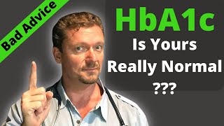 quotNormalquot HbA1c and Artery Blockage More Bad Advice [upl. by Annayak]