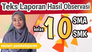 Materi Teks Laporan Hasil Observasi Kelas 10 SMASMK  Bahasa Indonesia [upl. by Broderick]