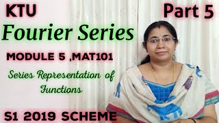 Fourier Series  Series Representation of Functions MAT101 Module5 KTU  S1 Part 5 [upl. by Aip]