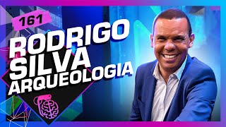 RODRIGO SILVA ARQUEOLOGIA  Inteligência Ltda Podcast 161 [upl. by Dannye36]