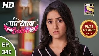 Patiala Babes  Ep 349  Full Episode  27th March 2020 [upl. by Auberbach]