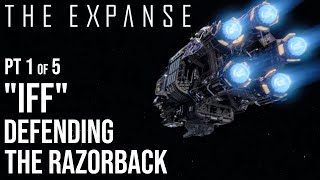 The Expanse  quotIFFquot Defending The Razorback 15 [upl. by Nevak195]