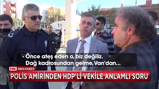 Polis Amirinden HDPli vekile anlamlı soru [upl. by Eisnil609]