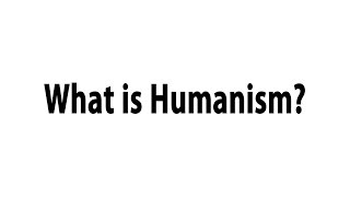 What is Humanism [upl. by Zeba]