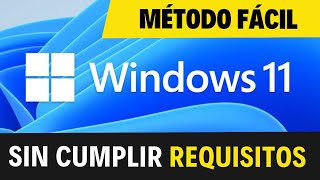 INSTALAR WINDOWS 11 SIN CUMPLIR REQUISITOS  Método FÁCIL [upl. by Llebanna500]