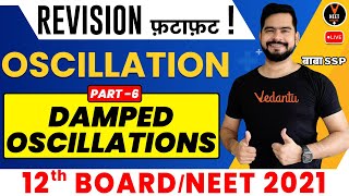 Oscillation Class 11 6  Damped Oscillations  NEET Physics  NEET 2021 Preparation  Sachin Sir [upl. by Dicky]