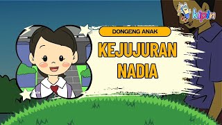 Kejujuran Nadia  Dongeng Sebelum Tidur [upl. by Ettenwad]