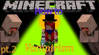 Minecraft Vampirism mod How To Part 2 [upl. by Ashti]