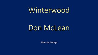 Don McLean Winterwood karaoke See below for URL of post with improved audio [upl. by Lerej]