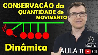 CONSERVAÇÃO da QUANTIDADE de MOVIMENTO  DINÂMICA  TEORIA  EXERCÍCIOS  AULA 11 [upl. by Birgitta]