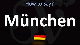 How to Pronounce München Munich [upl. by Nawud]