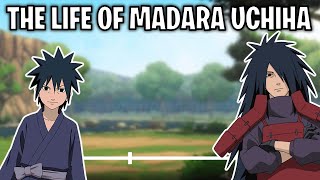 The Life Of Madara Uchiha Naruto [upl. by Nylassej]