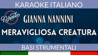 Gianna Nannini  Meravigliosa Creatura  Karaoke Strumentale 🎤 [upl. by Atnom]