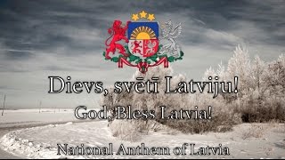 National Anthem Latvia  Dievs svētī Latviju [upl. by Wachtel]