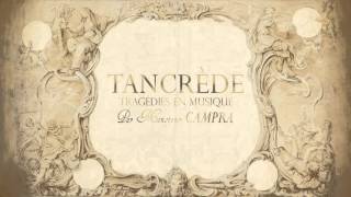 A Campra «Tancrède» The Sixteen  La Grande Écurie et la Chambre du Roy [upl. by Assirrak]