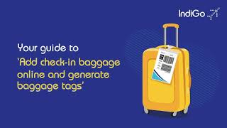 IndiGo How to generate baggage tags online  IndiGo 6E [upl. by Hannej]