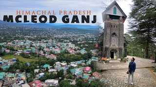 McLeod Ganj  Land Of Dalai Lama  MustVisit Places  Tour Guide  Himachal Pradesh [upl. by Nuy]