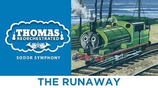 The Runaway From quotThomas Reorchestrated Sodor Symphonyquot [upl. by Arodnap]