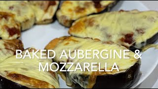 BAKED AUBERGINES amp MOZZARELLA [upl. by Harilda]