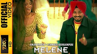 MELENE  LEHMBER HUSSAINPURI amp AMAN HAYER  OFFICIAL VIDEO [upl. by Stav220]