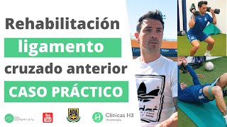 ✅ Rehabilitación Ligamento cruzado anterior 🏃 Carlos Bellvís futbolista profesional  CASO PRÁCTICO [upl. by Olva788]